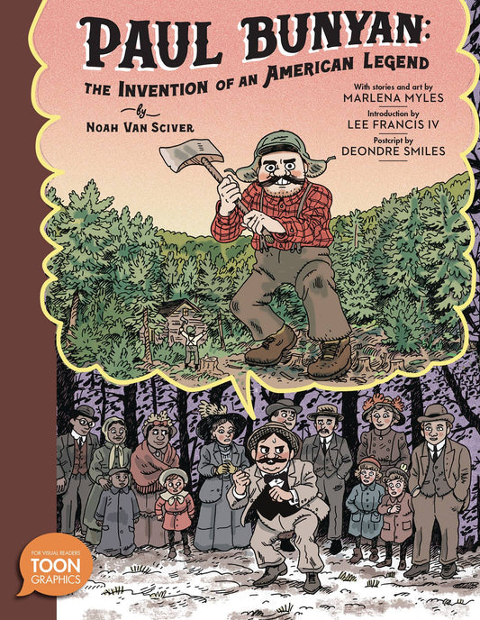 PAUL BUNYAN INVENTION OF AN AMERICAN LEGEND GN - Comicbookeroo